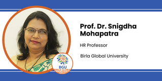 Birla Global University, HR Professor: Prof. Dr. Snigdha Mohapatra Interview